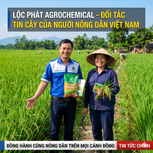 loc-phat-agrochemical-hanh-trinh-10-nam-gieo-niem-tin-hai-vu-vang-cung-nong-dan